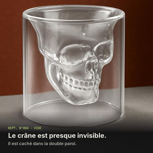 Verre au crâne vide : le crâne est presque invisible dans la double paroi